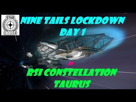Star Citizen 3.16 Nine Tails Lockdown Day 1