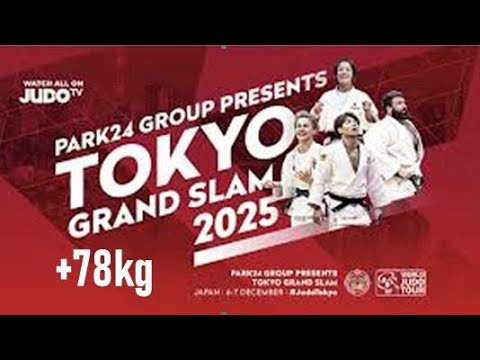 🛑 CATEGORY +78kg  🛑 TOKYO Grand Slam 2025