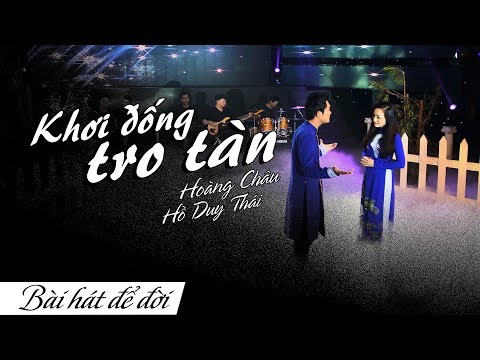 Khơi đống tro tàn - Hoàng Châu