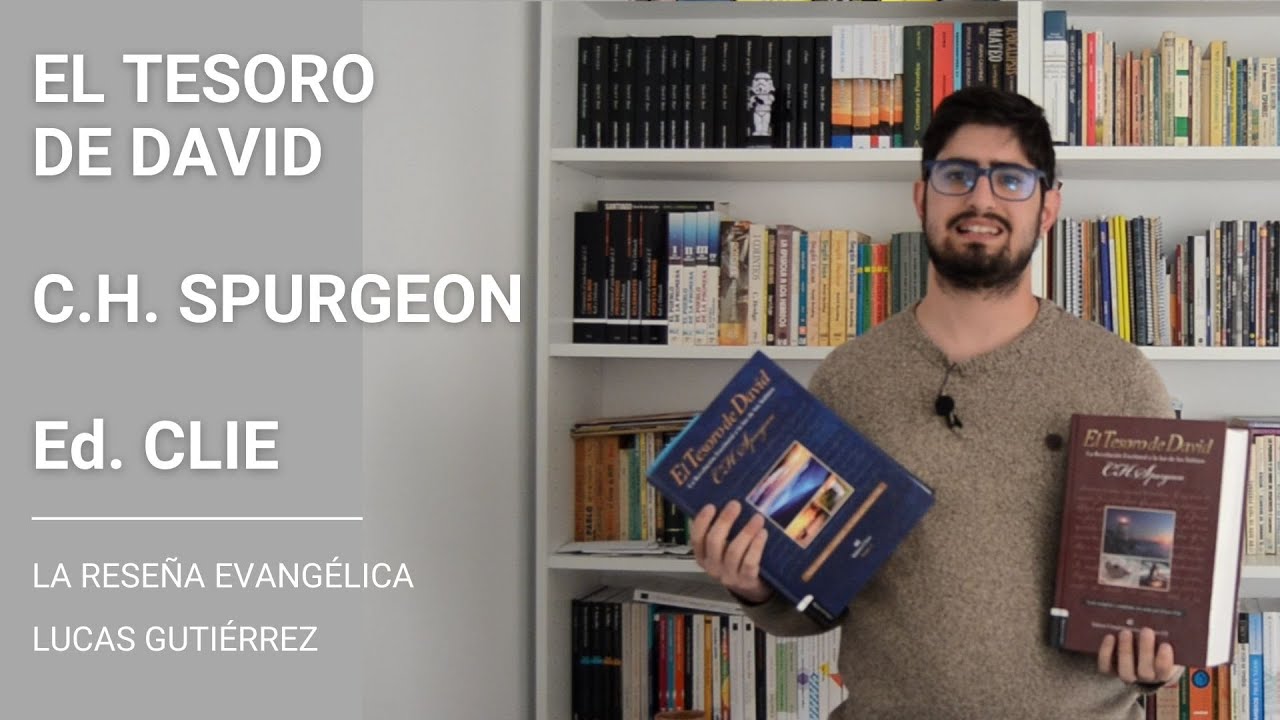 Reseña - El Tesoro de David, C.H. Spurgeon - Editorial CLIE
