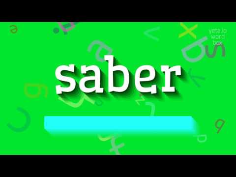 HOW TO PRONOUNCE SABER?