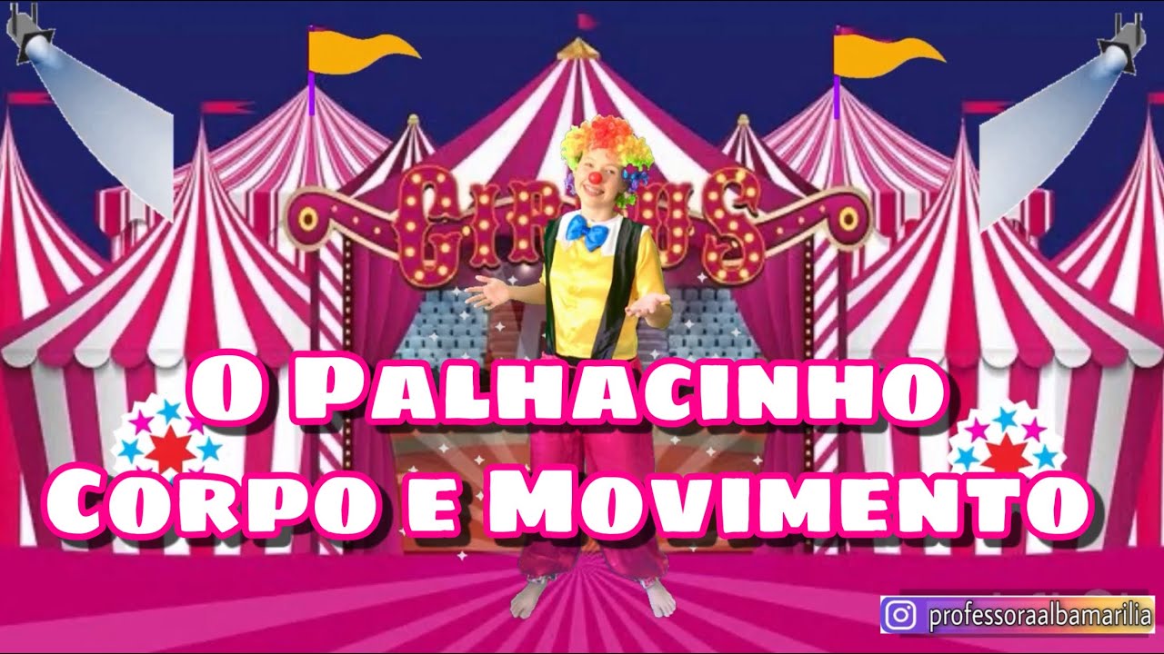 O Palhacinho - Corpo e Movimento
