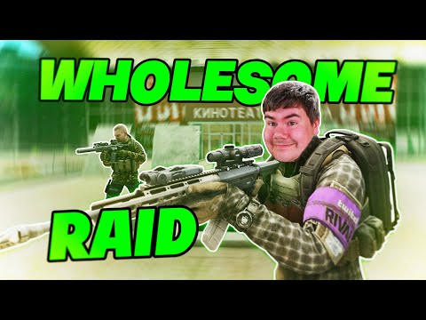 THE MOST WHOLESOME RAID IN TARKOV