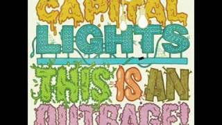 Capital Lights - Outrage
