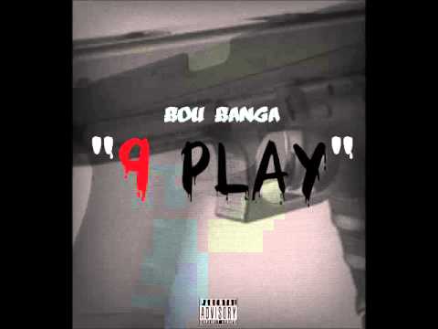Bou Banga - 9 Play