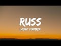 Russ Losin Control Lyrics