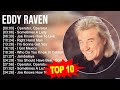 E D D Y R A V E N 2023 MIX Top 10 Best Songs Greatest Hits Full Album