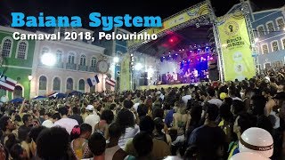 Baiana System :: Carnaval 2018 (Pelourinho, Salvador, Bahia)