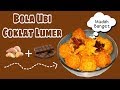 Resep Membuat Bola Ubi || Coklat Lumerr🍫🍫🍫 Resep Membuat Bola Ubi || Coklat Lumerr🍫🍫🍫