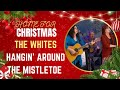 The Whites sing "Hangin' Around The Mistletoe" on Home For Christmas