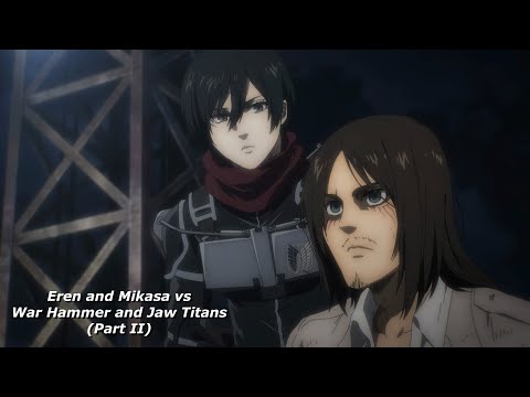 Eren and Mikasa vs War Hammer and Jaw Titans Part 2 | Blu-ray version | no subs | 4k