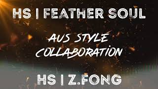 feathersoul & Z.FonG AUSstyle コラボ