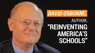 How to Bring Education into the 21st Century | Interview with David Osborne