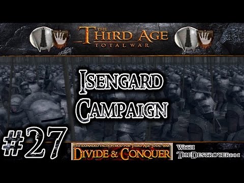 Third Age Total War: Divide and Conquer v0.52 - Isengard Campaign #27