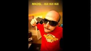 MKDSL - Kill Kill Kill