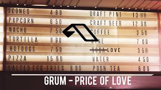 Grum - Price Of Love (Original Mix)