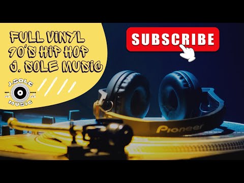 Full Vinyl | 90's Hip Hop | J. Sole Music (Snippet)