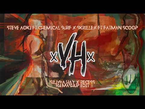 SILIWA HAY X RECESS [VH Mashup Edit 2023] - Steve Aoki Ft Chemical Surf X Skrillex Ft Fatman Scoop