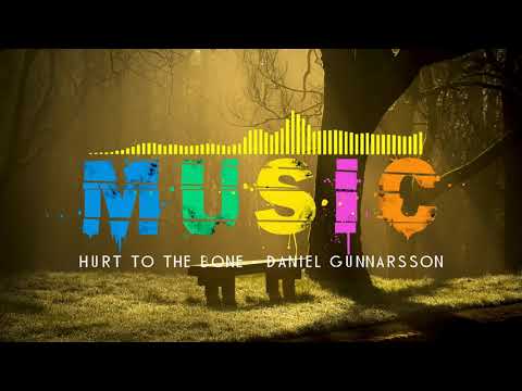 Hurt To The Bone Daniel Gunnarsson