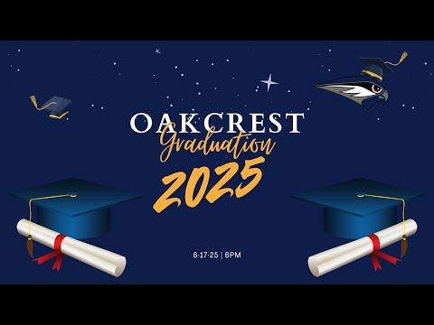 Oakcrest Graduation 2025