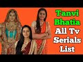 Tanvi Bhatia All Tv Serials List || Indian Television Actress || Gunahon Ka Devta