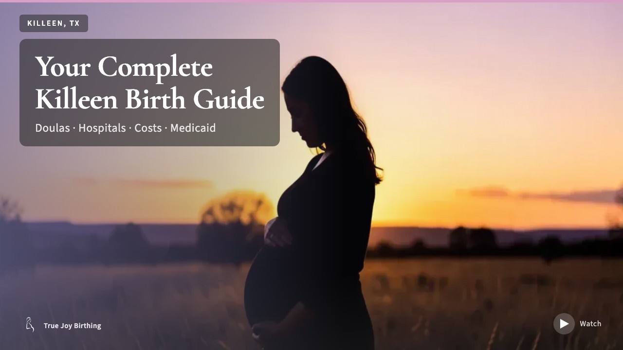 Killeen TX Doula & Birth Plan Guide: Costs, Hospitals & Medicaid press play to watch