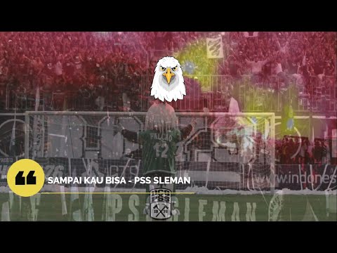[LIRIK] ANTHEM!! SAMPAI KAU BISA - PSS SLEMAN  || BIKIN MERINDING!!!