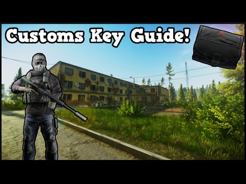Escape From Tarkov Key Guide | Customs 12.9
