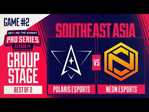 Polaris vs Neon Game 2 - BTS Pro Series 14 SEA: Groups w/ Kips & hairy_freak