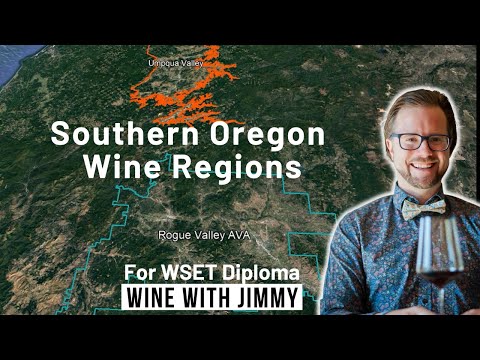 The wines of Southern Oregon for WSET Level 4 (Diploma)