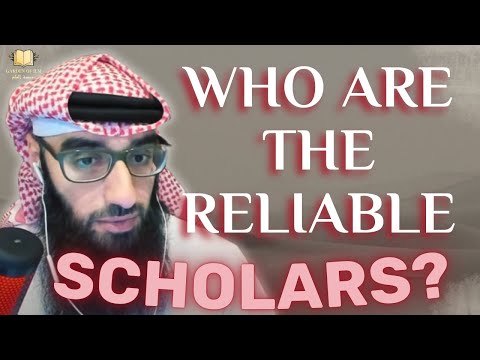 Who Are the Reliable Scholars of Our Time ? || Ustadh AbdulAziz Al-Haqqan حفظه الله