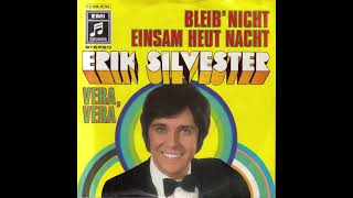 Erik Silvester - Bleib&#39; nicht einsam heut&#39; Nacht
