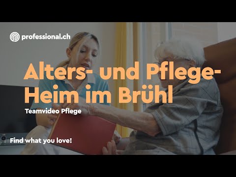 Fachfrau:mann Gesundheit im Alters- und Pflegeheim im Brühl | professional.ch