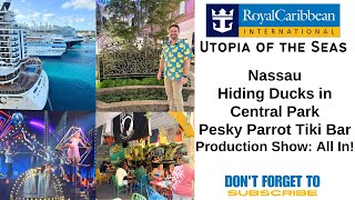 Royal Caribbean Utopia of the Seas - Favorite Bars in Nassau, Ducks in Central Park, and All In!