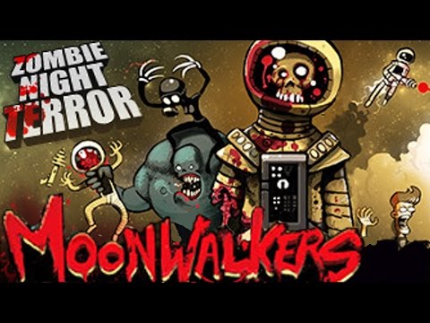 Let's Play Zombie Night Terror: Moonwalkers 04 - And Then We Mooned Them
