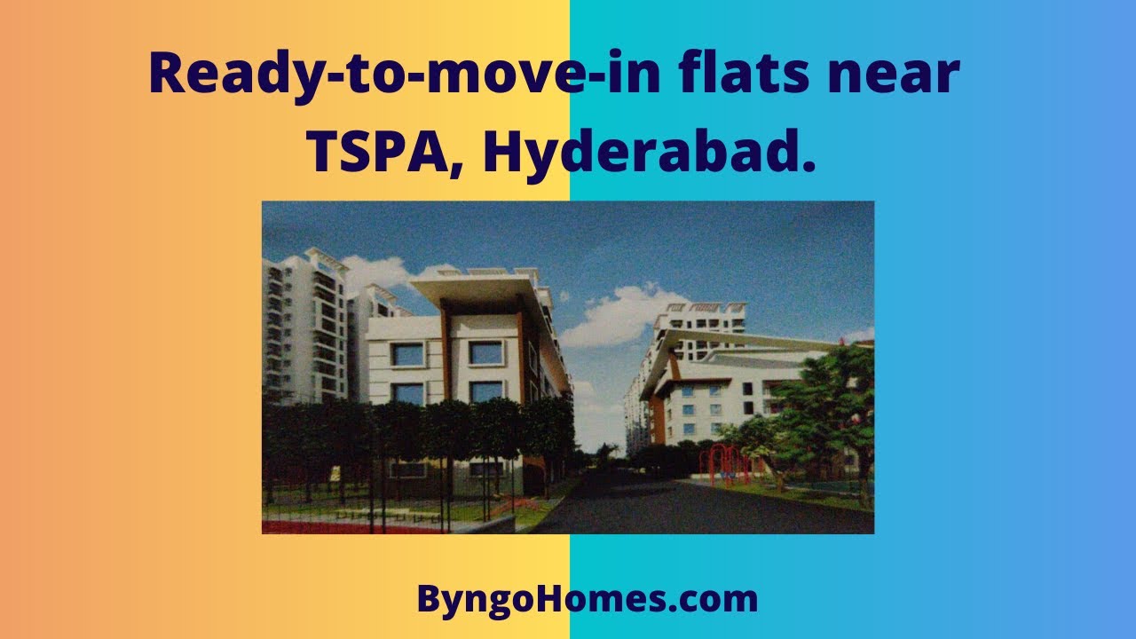 #TSPA JUNCTION - Ready-to-move-in flats 3 BHK flats || Hyderabad Real Estate || ByngoHomes.com