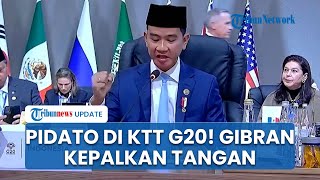 Gibran Sampai Angkat dan Kepalkan Tangan Berkali-kali Pidato di KTT G20, Singgung Kebebasan Negara
