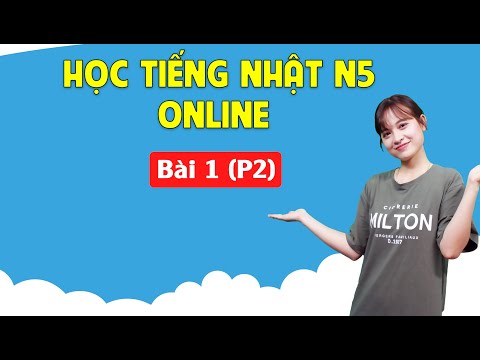 Bài 1 (P2) Giới thiệu bản thân