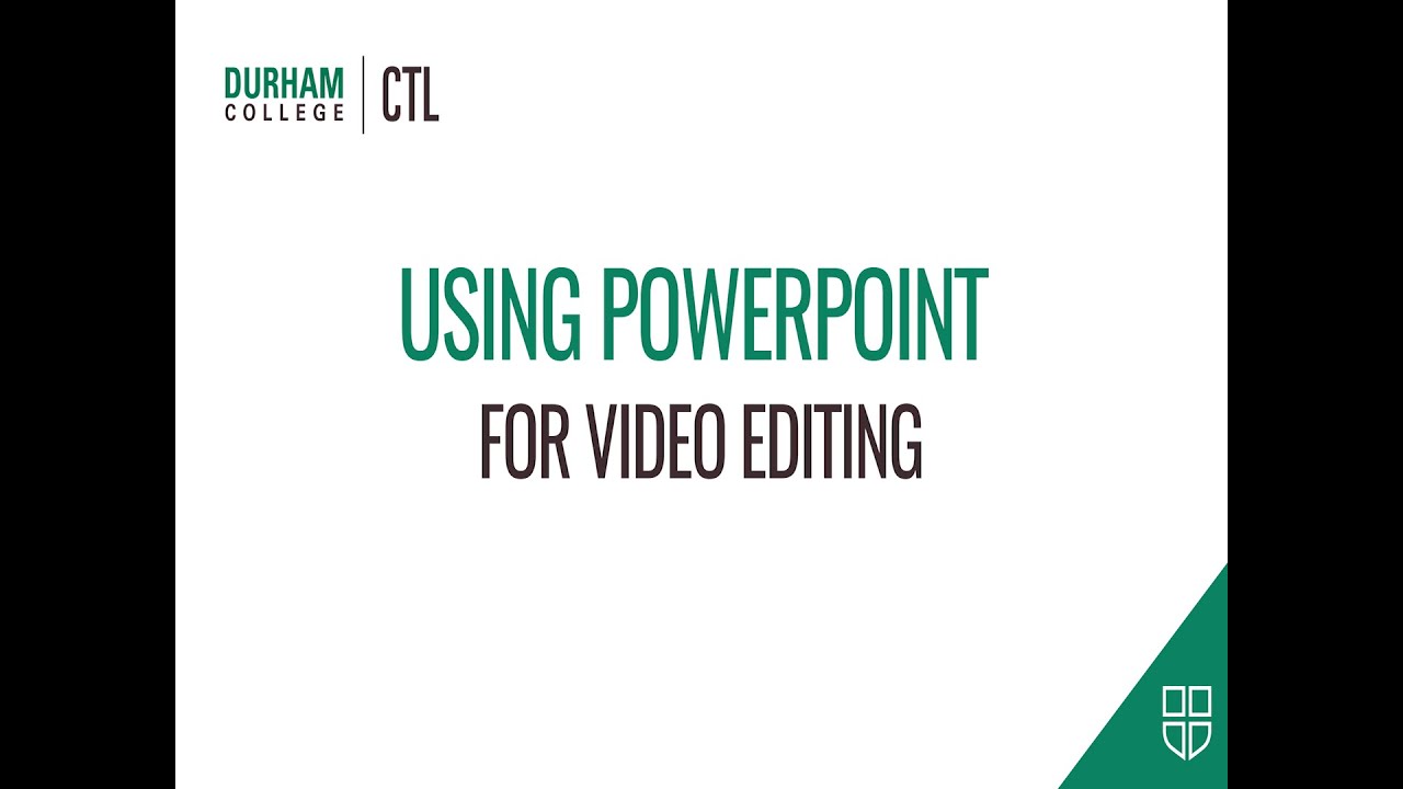 Using PowerPoint for Video Editing