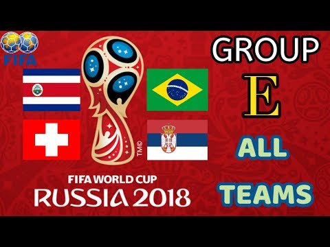 FIFA World Cup 2018 | All Teams of Group E | Brazil | Switzerland | Costa Rica | Serbia | Top 5 List