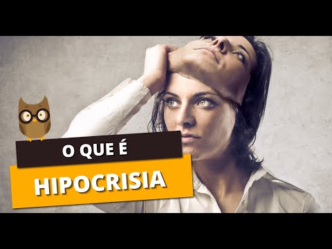 Vídeo: Hipocrisia: o que significa e exemplos
