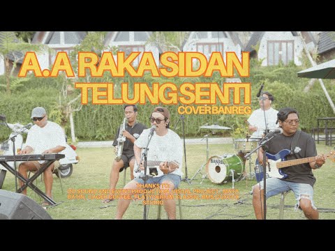 A. A. RAKA SIDAN - TELUNG SENTI (COVER BANREG OFFICIAL )