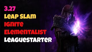 [PoE 3.27] Leap Slam Ignite Elementalist Leaguestarter Guide / Overview