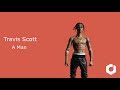 Travis Scott - A man Lyrics