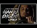 Hanju Digde | Lyrics | A Kay ft Saanvi Dhiman | Latest Punjabi Song 2018 | Syco TM Hanju Digde | Lyrics | A Kay ft Saanvi Dhiman | Latest Punjabi Song 2018 | Syco TM