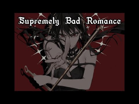 Supremely Bad Romance - King Dingus