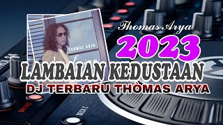 Download lagu DJ LAMBAIAN KEDUSTAAN THOMAS ARYA || FULL BASS REMIX TERBARU 2023 VIRAL TIK TOK mp3