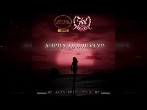 AHORA TE CUIDO YO | MC AKRO FT. SIUL MC | PROD BY: JEC BEATS