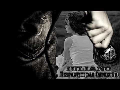 Iuliano   Despartiti dar impreuna