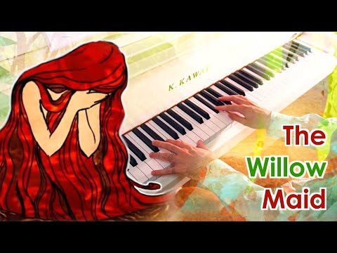 The Willow Maid (Erutan) - Piano cover